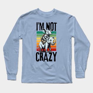 iM Not Crazy Long Sleeve T-Shirt